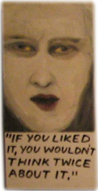 untitled ["If you liked it, you wouldn't think twice about it."]
